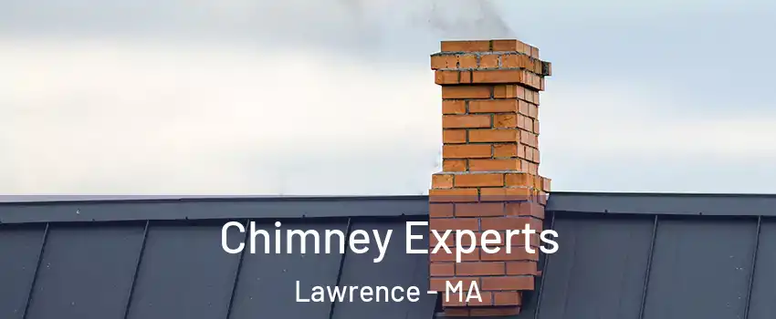  Chimney Experts Lawrence - MA