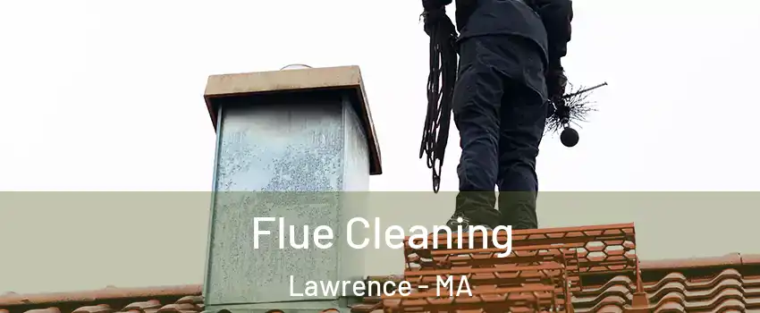  Flue Cleaning Lawrence - MA