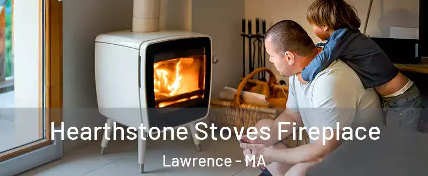  Hearthstone Stoves Fireplace Lawrence - MA