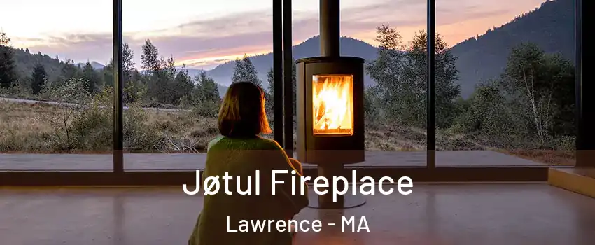  Jøtul Fireplace Lawrence - MA