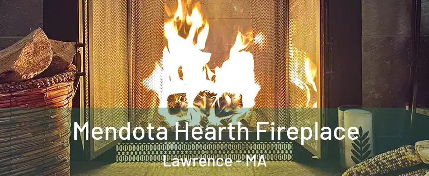  Mendota Hearth Fireplace Lawrence - MA