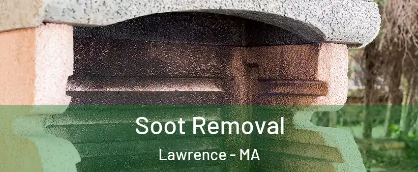  Soot Removal Lawrence - MA